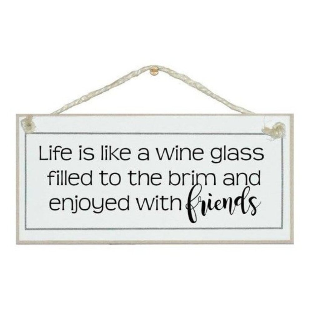 Crafty Clara - "Life is like a glass of wine" Made with MDF Hanging Sign